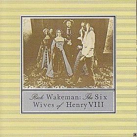 RICK WAKEMAN / SIX WIVES OF HENRY VIII ξʾܺ٤