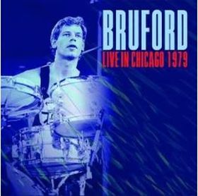 BRUFORD / LIVE IN CHICAGO 1979 ξʾܺ٤