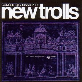 NEW TROLLS / CONCERTO GROSSO N.1 AND N.2 ξʾܺ٤