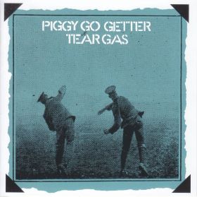 TEAR GAS / PIGGY GO GETTER ξʾܺ٤
