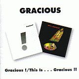 GRACIOUS / GRACIOUS ! and THIS IS ... GRACIOUS !! ξʾܺ٤