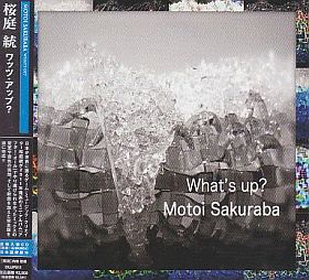 MOTOI SAKURABA / WHAT'S UP? ξʾܺ٤